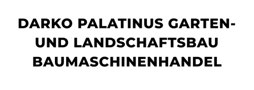 Darko Palatinus Garten- und Landschaftsbau Baumaschinenhandel